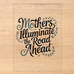 Mothers Illuminate The Road Ahead Acrylic Invitations
