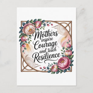 Mothers Inspire Courage And Teach Resilience Holiday Postcard