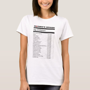 Mother's Love Invoice T-shirt- Heartfelt Gift T-Shirt