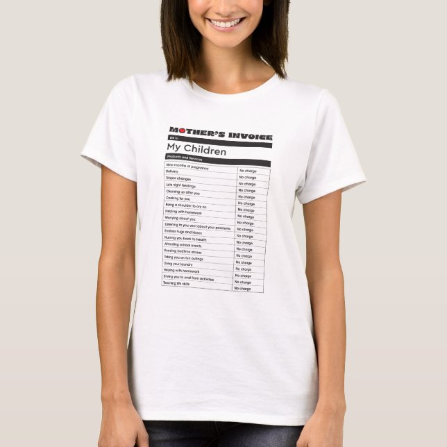 Mother's Love Invoice T-shirt- Heartfelt Gift T-Shirt (Front)