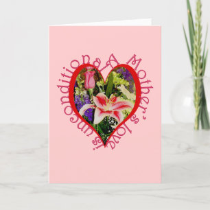 Mother's Love is Unconditional Heart and Flowers Holiday Card
