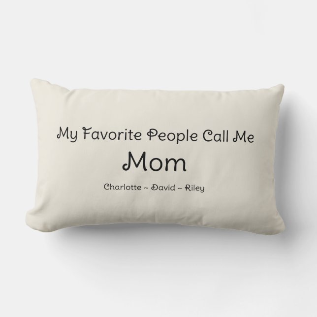 Mothers My Favourite People Call Me Mum Lumbar Cushion (Front)