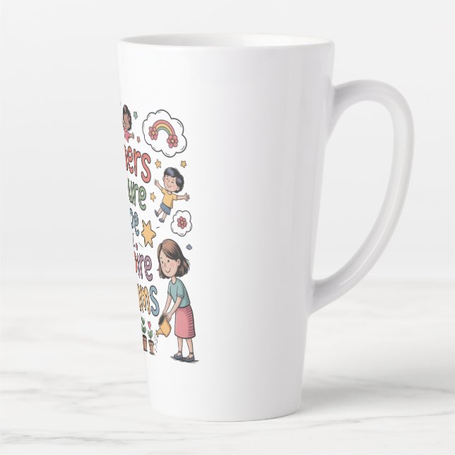 Mothers Nurture Hope And Inspire Dreams Latte Mug (Right)