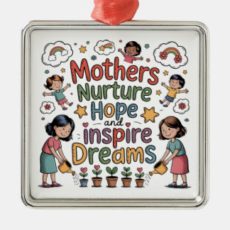 Mothers Nurture Hope And Inspire Dreams Metal Tree Decoration