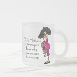 Mothers of Teenagers Frosted Glass Coffee Mug
