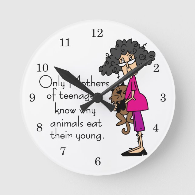 Mothers of Teenagers Round Clock (Front)