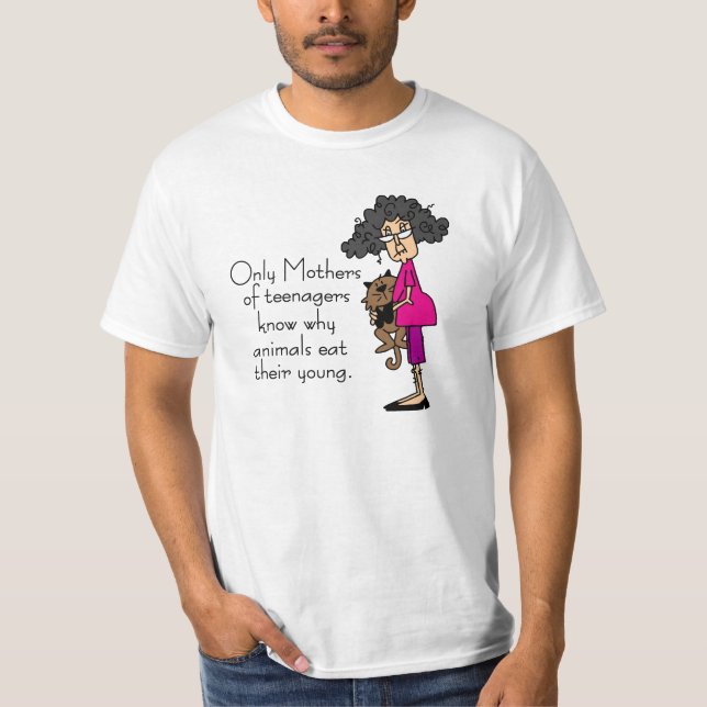 Mothers of Teenagers T-Shirt (Front)