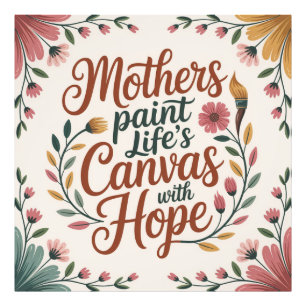 Mothers Paint Life's Canvas With Hope Photo Print