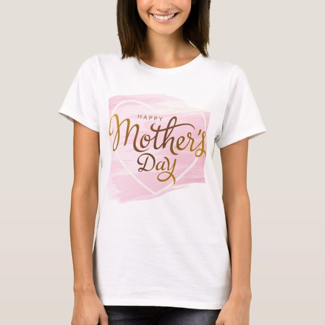 Mother's special T-Shirt (Front)