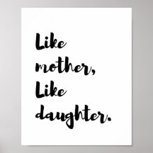 Mothersday - Like mother like daughter quote