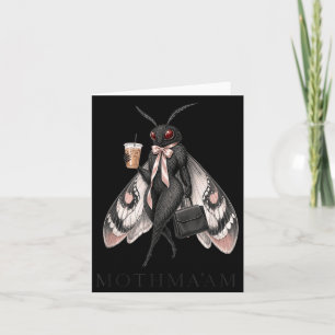 Mothmaam Dark Humour Moth Coffee Lover Funny Card