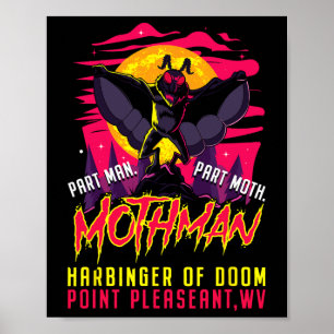 Mothman Fun Cryptid Harbinger Part Man Part Moth  Poster