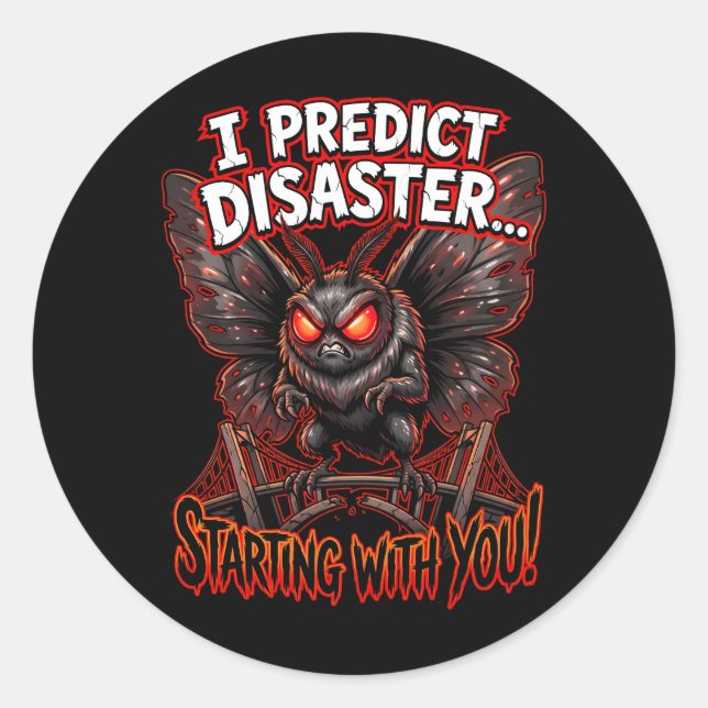 Mothman I Predict Disaster Funny Cryptid Humor Classic Round Sticker (Front)