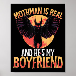 Mothman Is Real And Hes My Boyfriend Cryptid Motiv Poster