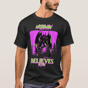 Mothman - Mothman Believes In You T-Shirt