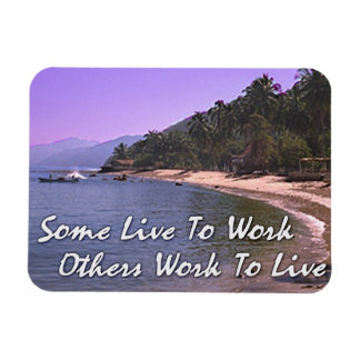 Motivate Magnet, "Work To Live" Magnet