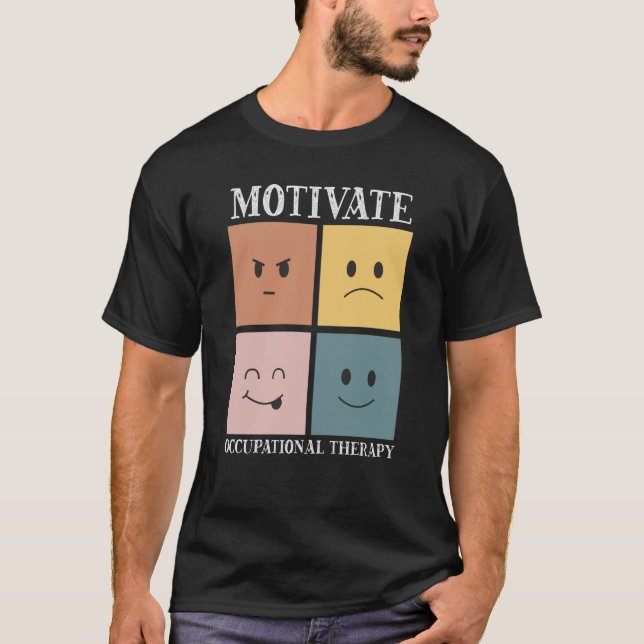 Motivate Occupational Therapy Assistant OT Squad   T-Shirt (Front)