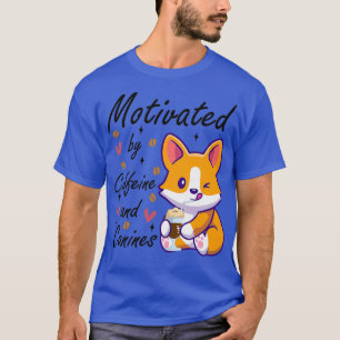 motivated by caffeine and canines dog and coffee T-Shirt