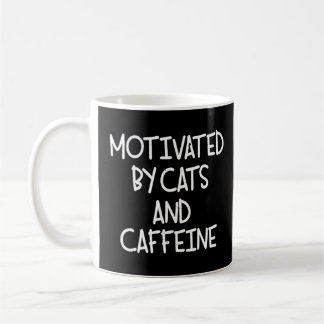 Motivated Cats And Caffeine Humour Kitten Coffee Coffee Mug