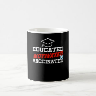 Motivated Educated Vaccinated Coffee Mug