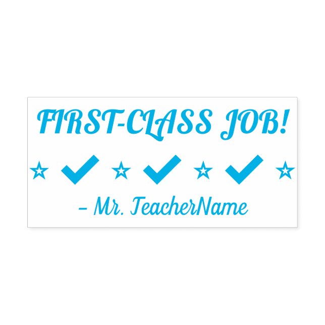 Motivating "FIRST-CLASS JOB!" Tutor Rubber Stamp (Design)
