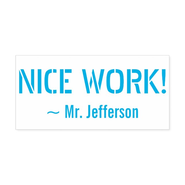 Motivating "NICE WORK!" + Custom Educator Name Self-inking Stamp (Design)