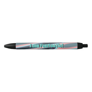 Motivation and self-confidence - I am Fantastic Black Ink Pen