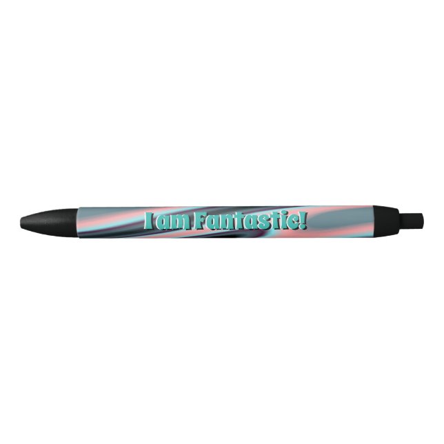 Motivation and self-confidence - I am Fantastic Black Ink Pen (Front)