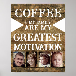 Motivation coffee family 4 photo brown white poster