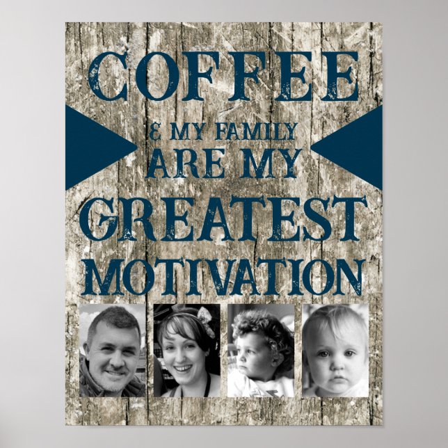 Motivation coffee family 4 photo grey blue poster (Front)