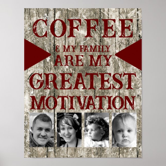 Motivation coffee family 4 photo grey burgundy poster (Front)