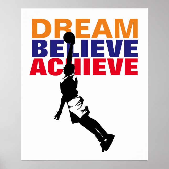 Motivation Dream Believe Achieve Basketball Poster (Front)