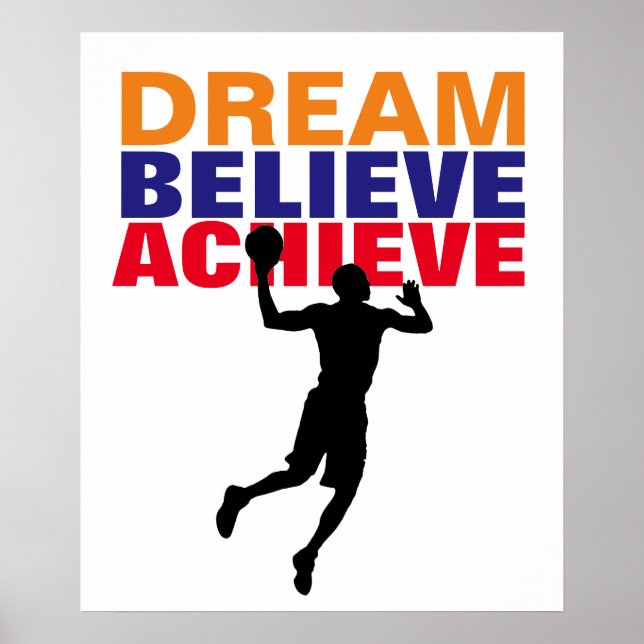 Motivation Dream Believe Achieve Basketball Poster (Front)