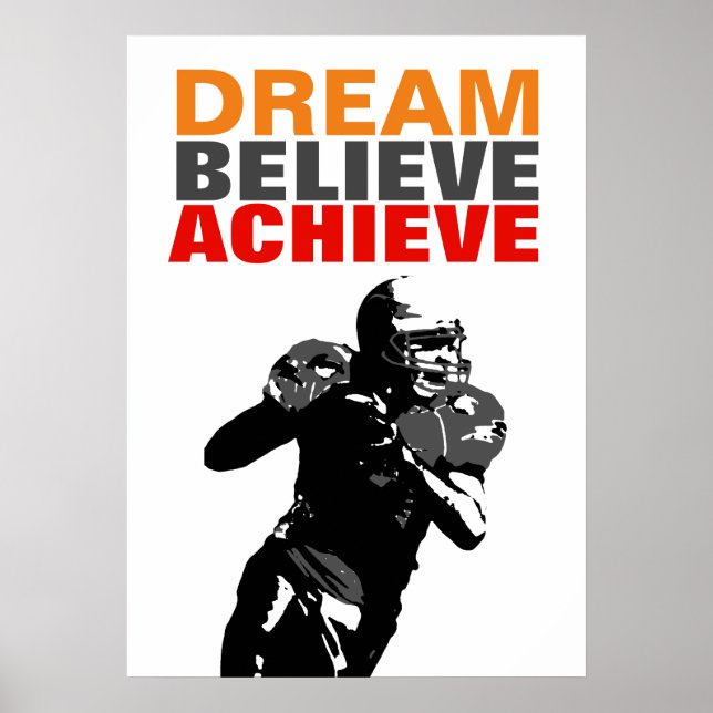 Motivation Dream Believe Achieve Football Poster (Front)