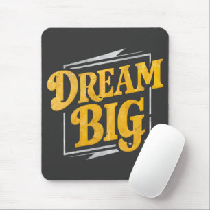 Motivation - Dream Big street art Mouse Mat