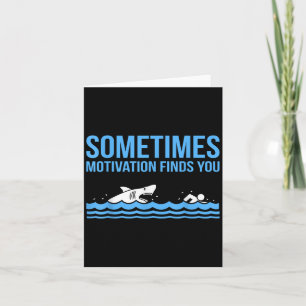 Motivation Finds You Funny Swimmer Swimming Coach Card