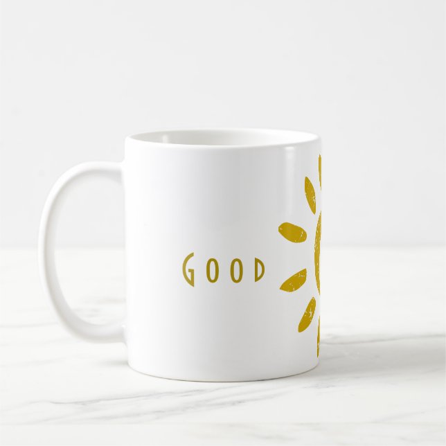 Motivation for life good vibes  coffee mug (Left)