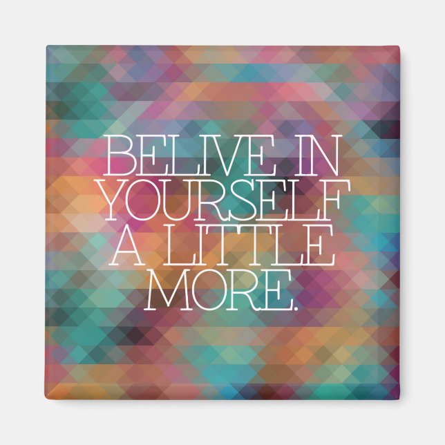 Motivation, inspiration, words of wisdom. quotes magnet (Front)