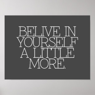Motivation, inspiration, words of wisdom. quotes poster