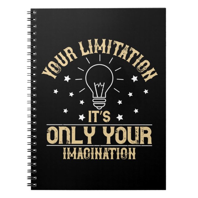 Motivation - Limitation Is Imagination Notebook (Front)