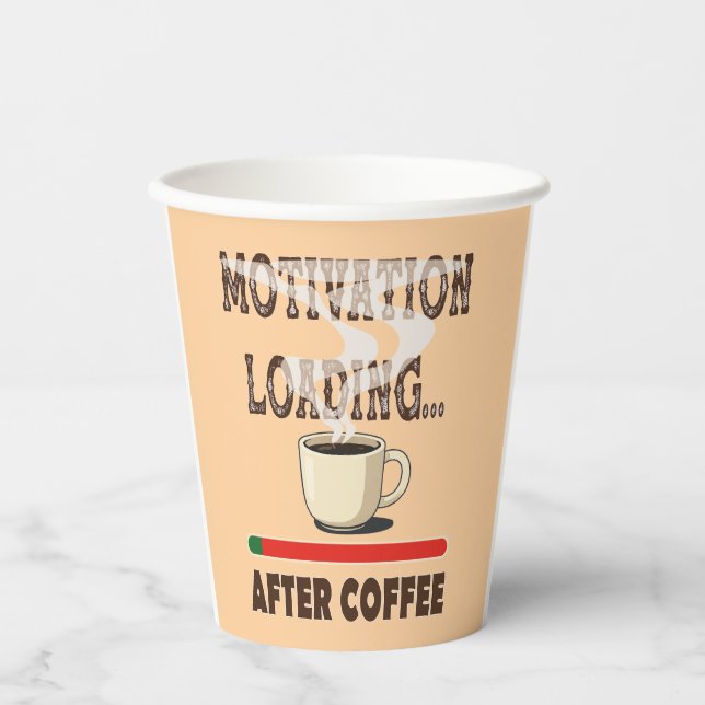 Motivation loading... after coffee paper cups (Front)