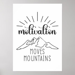 Motivation Moves Mountains - Hustle Success Gym Poster