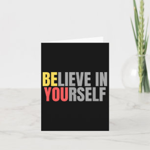 Motivation Positive Message Quote Believe In Yours Card