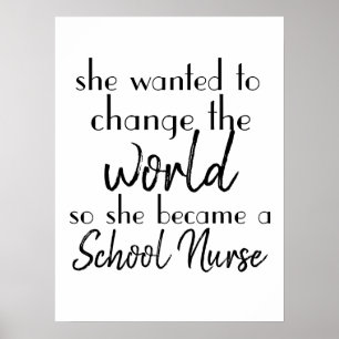 Motivation Quote for School Nurses : Change Poster