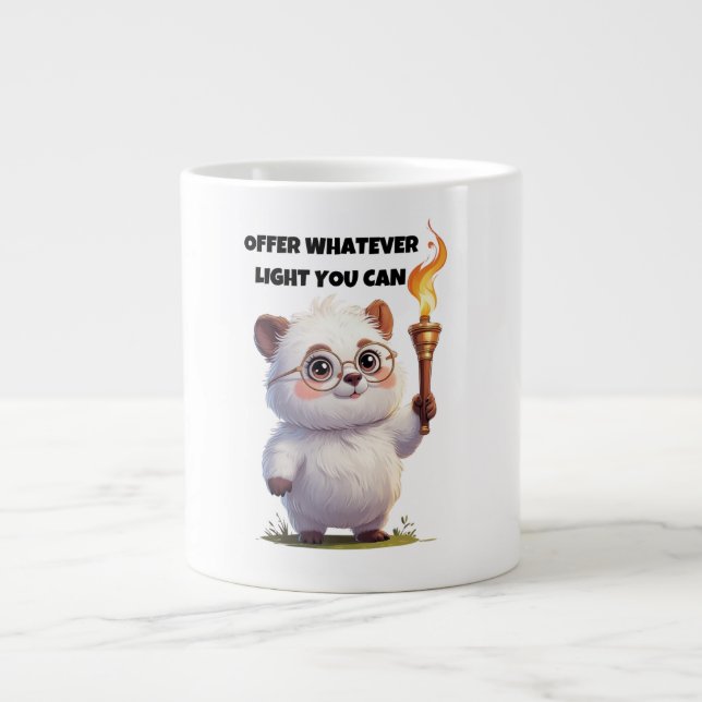 Motivation Saying Offer Whatever Light You Can Large Coffee Mug (Front)