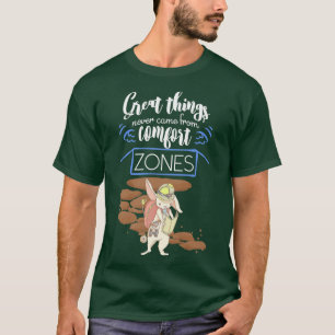 Motivation Shirt Great Things Never Came From Comf