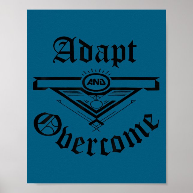 Motivation Shirt Men Women Adapt And Overcome  Poster (Front)