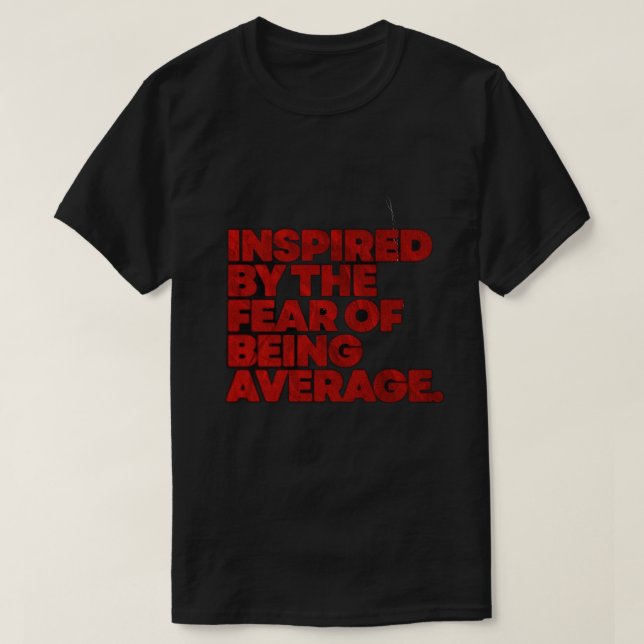 motivation t-shirt with inspiring theme (Design Front)