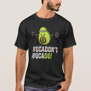Motivation Weightlifting Gym Vegan Avocado 1 T-Shirt