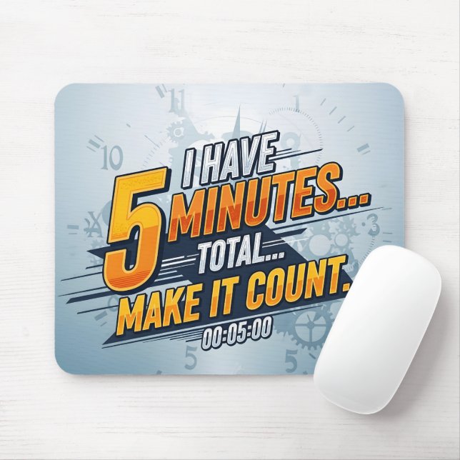 Motivational 5 Minute Countdown Office Quote Mouse Mat (With Mouse)